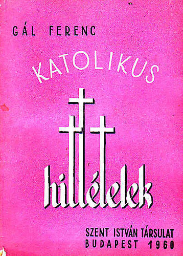 Gl Ferenc - Katolikus hitttelek