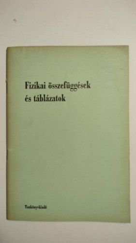 Fizikai sszefggsek s tblzatok