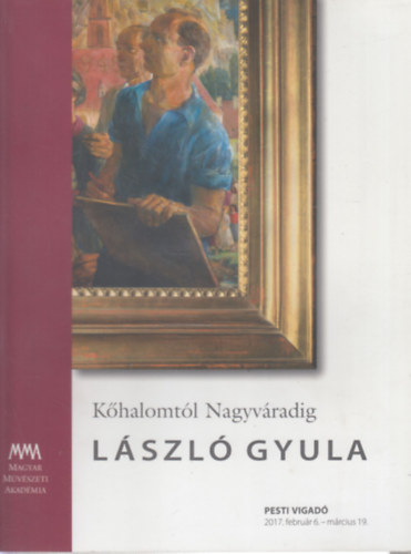 Khalomtl Nagyvradig (Lszl Gyula killts)- az elsz rja ltal dediklt