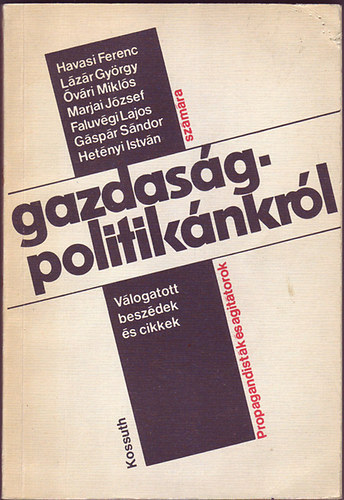 Havasi Ferenc, Lzr Gyrgy, vri Mikls - Gazdasgpolitiknkrl