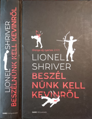 lionel shriver - Beszélnünk kell Kevinről
