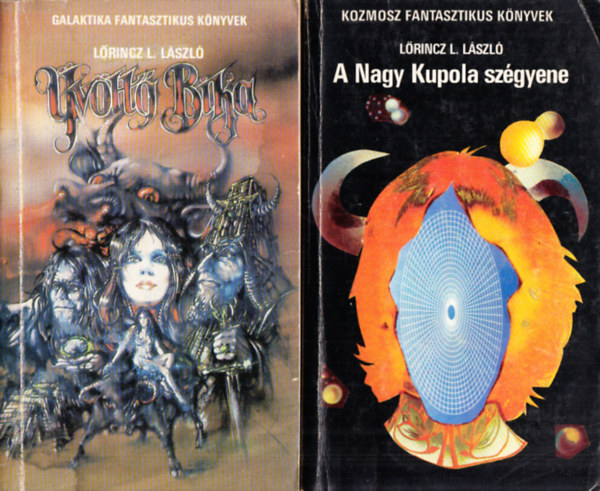 Lőrincz L.László - Üvöltő Bika + A Nagy Kupola szégyene