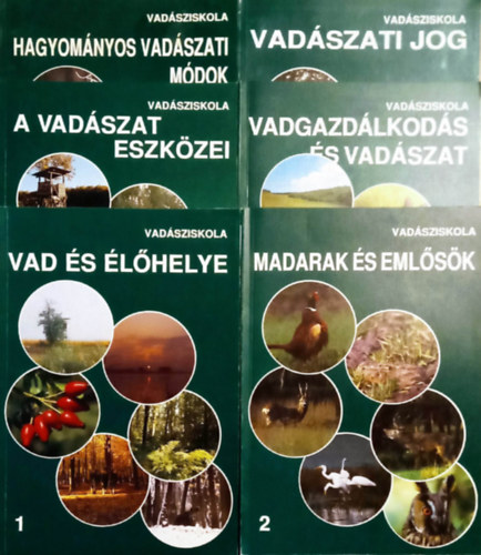 Heltay Istvn (szerk) - Vadsziskola I-VI. (Vad s lhelye + Madarak s emlsk + Vadgazdlkods s vadszat +  A vadszat eszkzei + Hagyomnyos vadszati mdok + Vadszati jog)