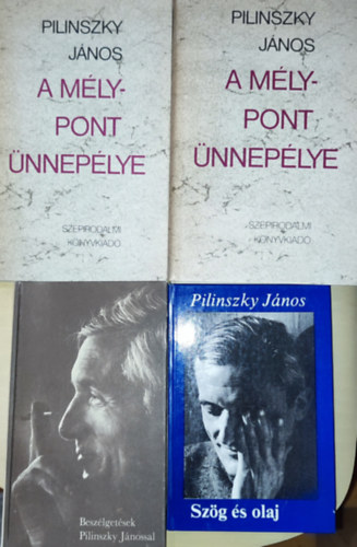 Pilinszky János, Török Endre - 4db Pilinszky Jánossal kapcsolatos mű - Pilinszky János-A mélypont ünnepélye I-II., Szög és olaj, Török Endre-Beszélgetések Pilinszky Jánossal