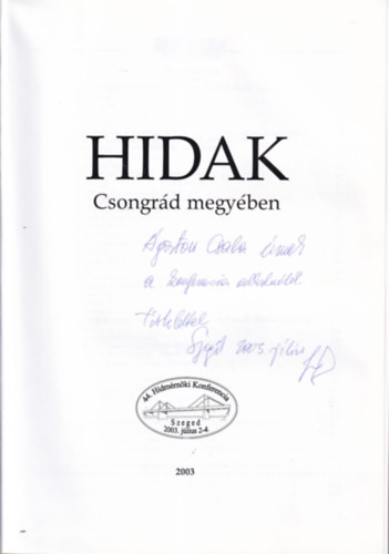 Dr. Gll Imre, Hajs Bence, Jjrt Jnos - Hidak Csongrd megyben - dediklt