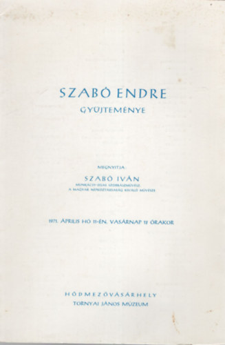 Szab Ivn - Szab Endre gyjtemny - killtsi katalgus