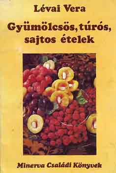 Lvai Vera - Gymlcss, trs, sajtos telek