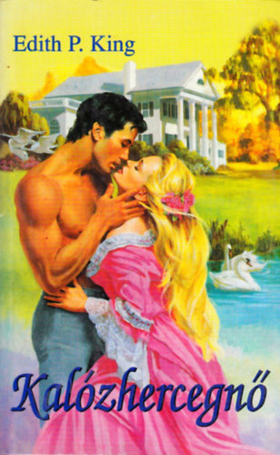 Edith P. King - Kalzhercegn