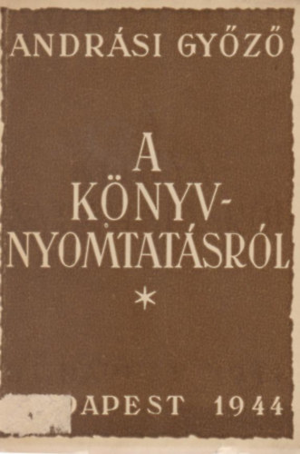 Andrsi Gyz - A knyvnyomtatsrl