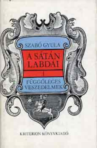Szabó Gyula - A sátán labdái I-III.