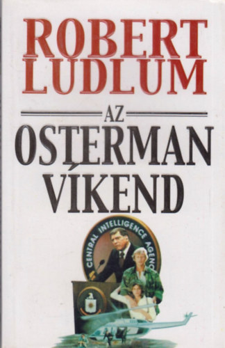 Robert Ludlum - Az Osterman-víkend