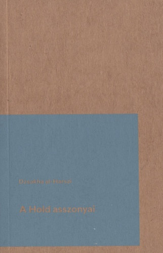 Dzsokha al-Harszi - A Hold asszonyai