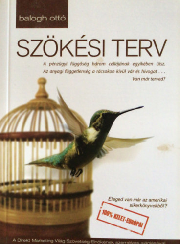 Balogh Ott� - Sz�k�si terv (Lehetsz p�nz- �s id�milliomos egyszerre)