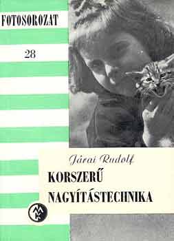 Jrai Rudolf - Korszer nagytstechnika (Fotosorozat 28)