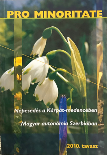 Npeseds a Krpt-medencben - 2010 - tavasz - Kisebbsgekrt Pro Minoritate Alaptvny