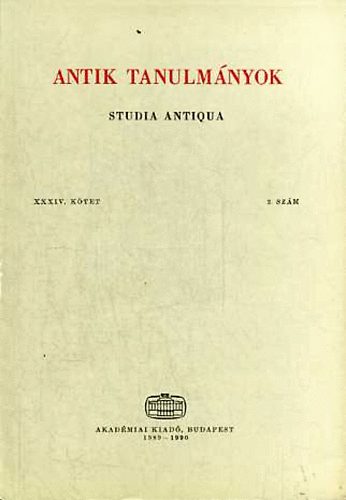 Töttössy Csaba (szerk.) - Antik tanulmányok-Studia antiqua XXXIV. kötet 2. szám