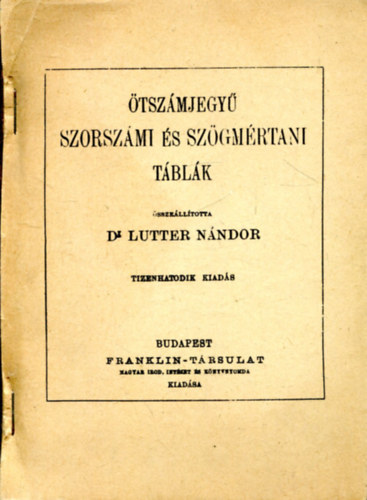 Dr. Lutter Nndor - tszmjegy szorszmi s szgmrtani tblk