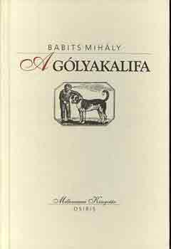 Babits Mihály - A gólyakalifa