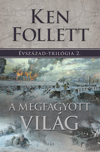 Ken Follett - A megfagyott vil�g