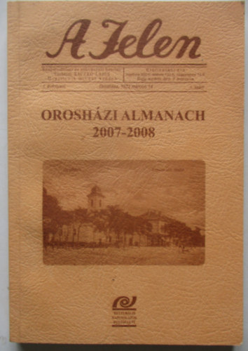 Raczkó Lajos - A Jelen - ORosházi almanach 2007-2008