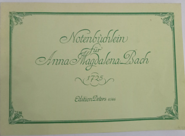J.S.BACH - Notenbchlein fr Anna Magdalena Bach (1725) kotta