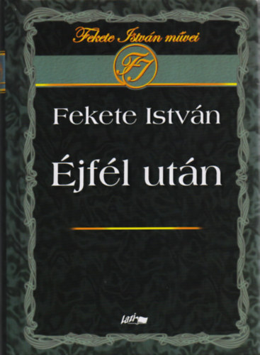 Fekete István - Éjfél után