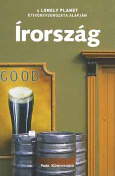 Hannigan, Des, Fionn Davenport, Charlotte Beech, Downs, Tom, Neil Wilson, Parnell, Fran - Írország - Lonely Planet