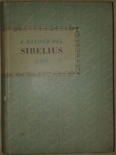 A. Balogh Pl - Jean Sibelius (Kis Zenei Knyvtr)
