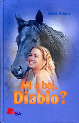 Gabi Adam - Mi a baj, Diablo?