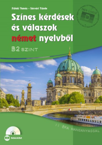 Füleki Tamás, Sárvári Tünde - Színes kérdések és válaszok német nyelvből - B2 szint - CD-melléklettel