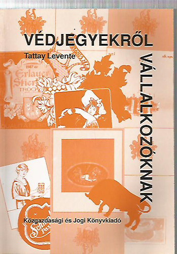 Tattay Levente - V�djegyekr�l v�llalkoz�knak