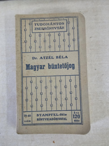 Dr. Atz�l B�la - Magyar b�ntet�jog