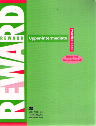 Diana Pye-Simon Greenall - Reward - Upper-intermediate Practice Book