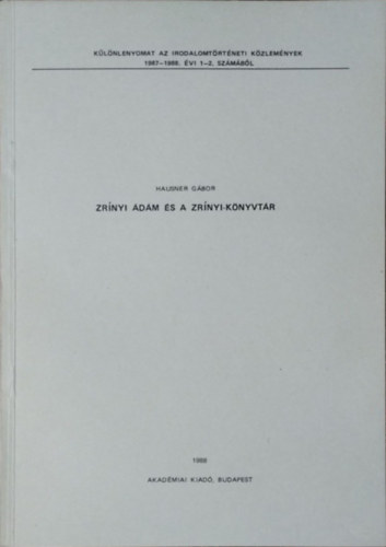 Hausner G�bor - Zr�nyi �d�m �s a Zr�nyi-k�nyvt�r