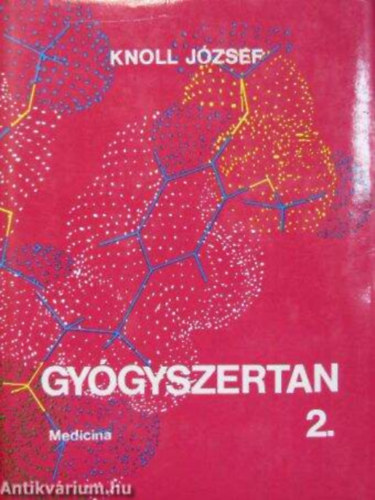 Knoll József (szerk.) - Gyógyszertan 2.