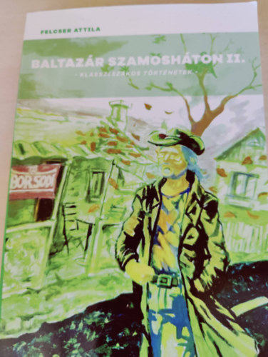 Felcser Attila - Baltazár Szamosháton II.