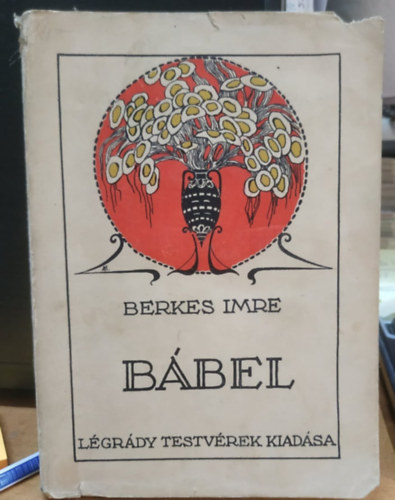 Berkes Imre - B�bel
