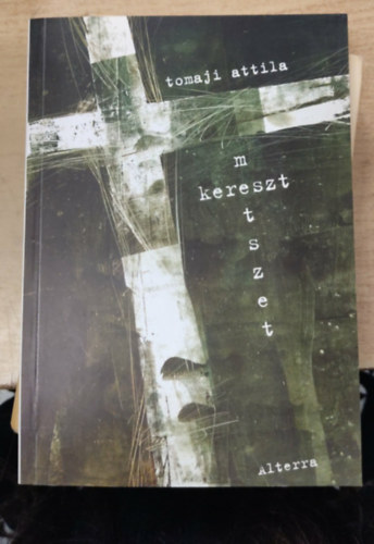 Tomaji Attila - Keresztmetszet