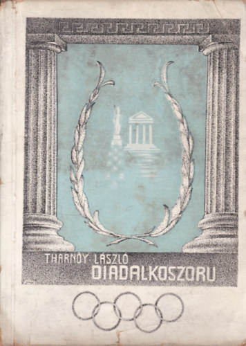 Tharnóy László - Diadalkoszorú