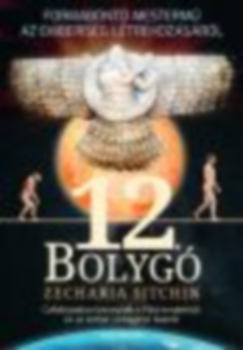 Zecharia Sitchin - A 12. bolyg