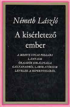N�meth L�szl� - A k�s�rletez� ember
