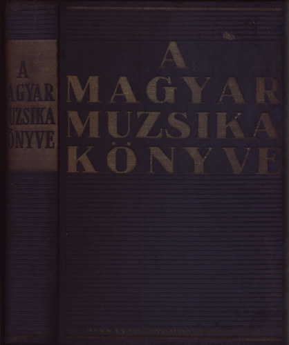 Dr. Molnr Imre - A magyar muzsika knyve