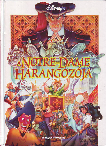 Simonits Mária (szerk.) - A Notre-Dame harangozója