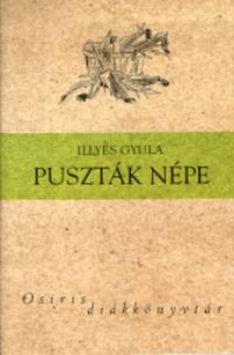 Illyés Gyula - Puszták népe