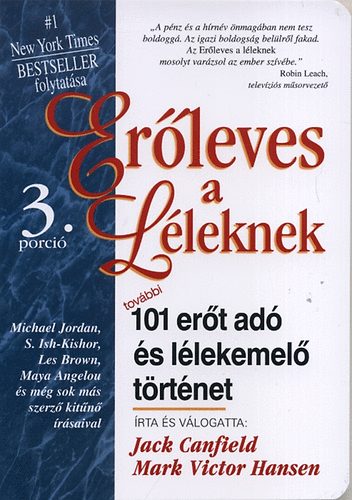 Mark Victor Hansen, Jack Canfield - Er�leves a l�leknek 3.