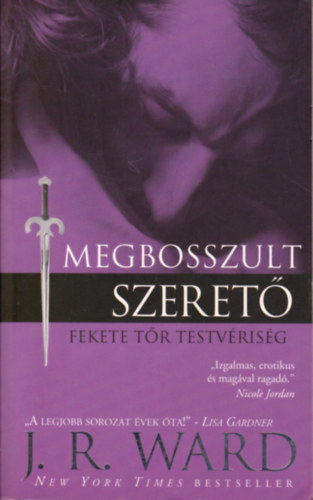 J.R.Ward - Megbosszult szeret - Fekete Tr Testvrisg 7.