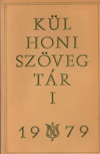 Bikich G�bor (szerk.) - K�lhoni Sz�vegt�r I. 1979 - Magyar Irodalmi �vk�nyv