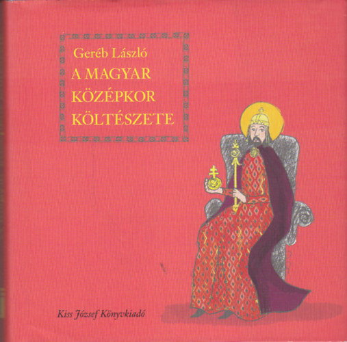 Gerb Lszl (szerk.) - A magyar kzpkor kltszete