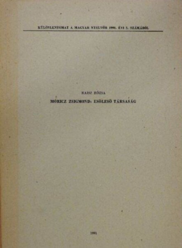 Raisz Rózsa - Móricz Zsigmond: Esőleső társaság