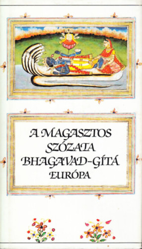Lakatos Istv�n - Vekerdi J�zsef (ford.) - A Magasztos Sz�zata Bhagavad-G�t�